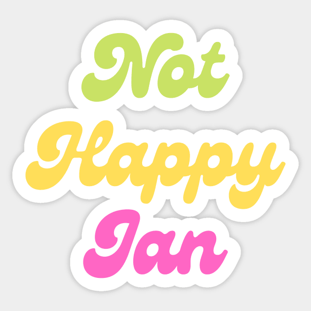 Not happy Jan Sticker by DestinationAU